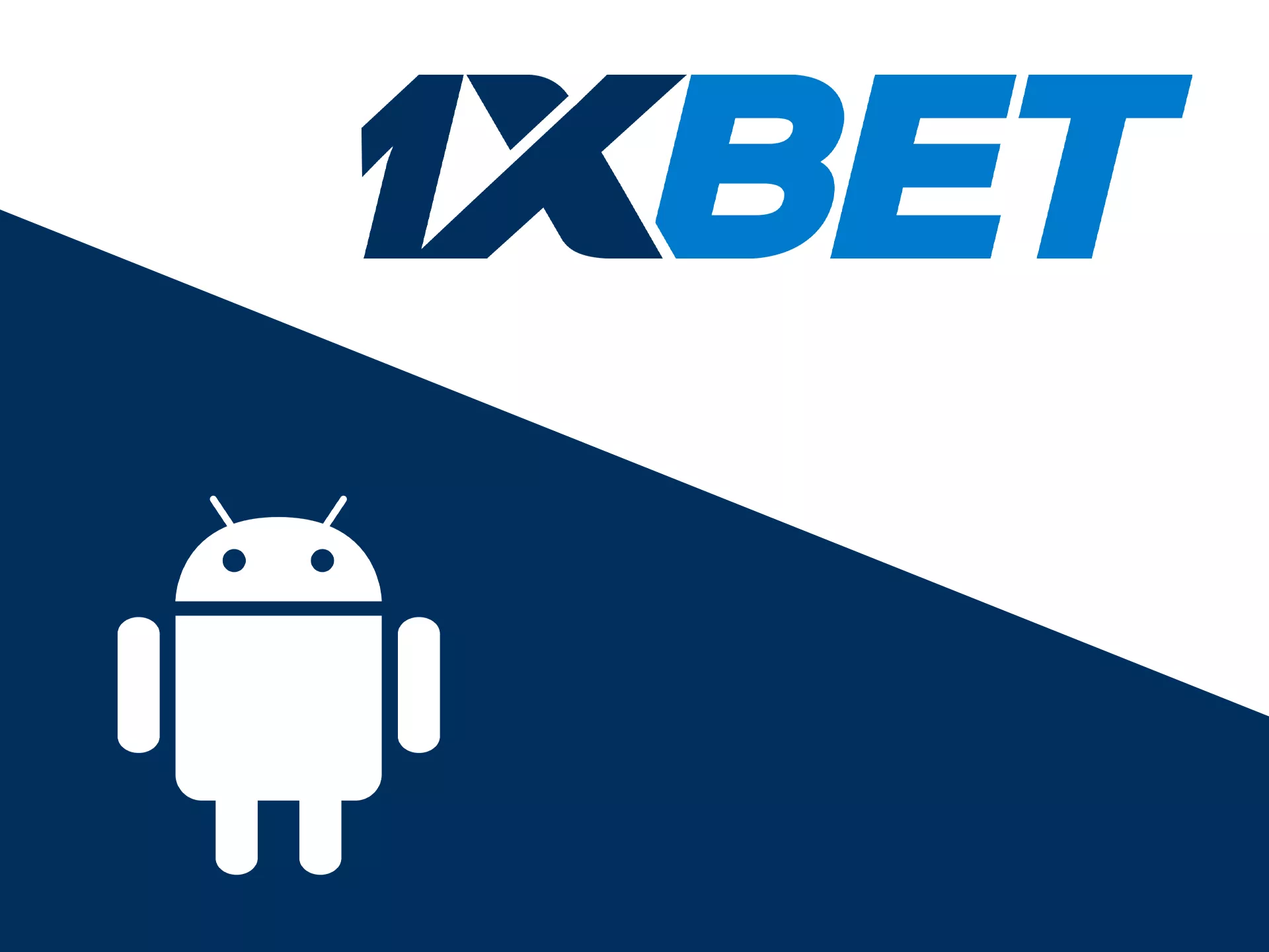 1xbet has a great Android app for betting.