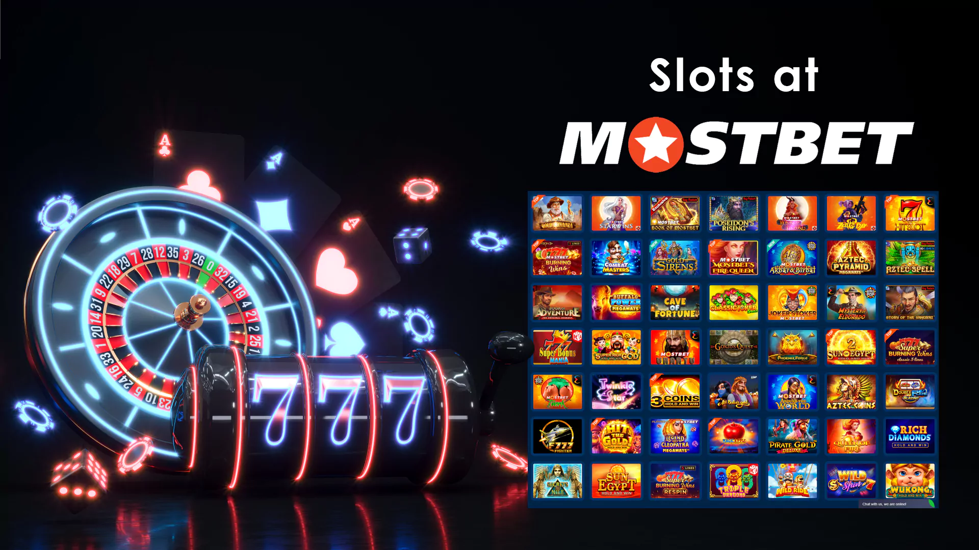 Playing slots is popular entertainment in Mostbet casino.
