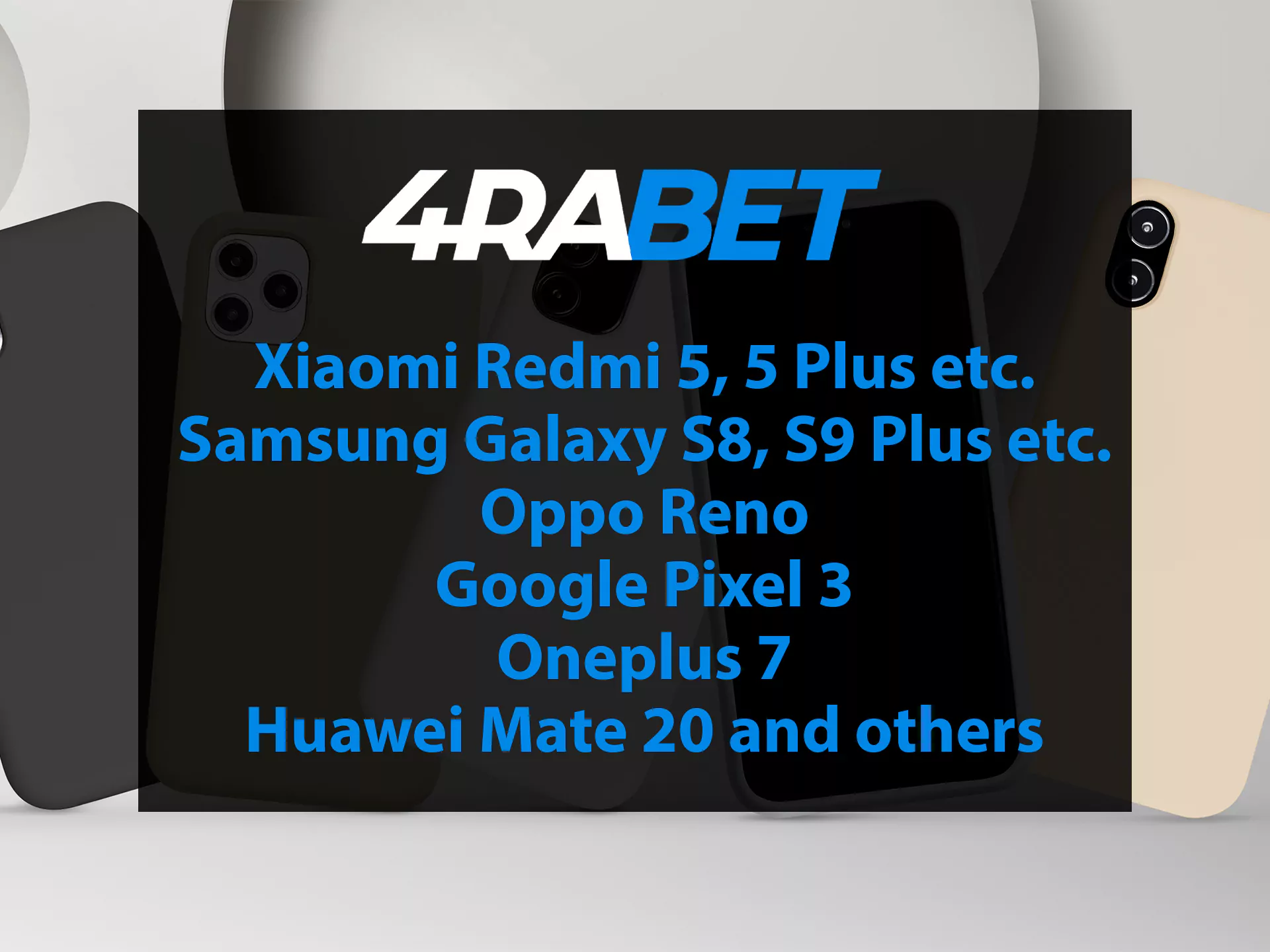 4rabet app works on almost every Android device.