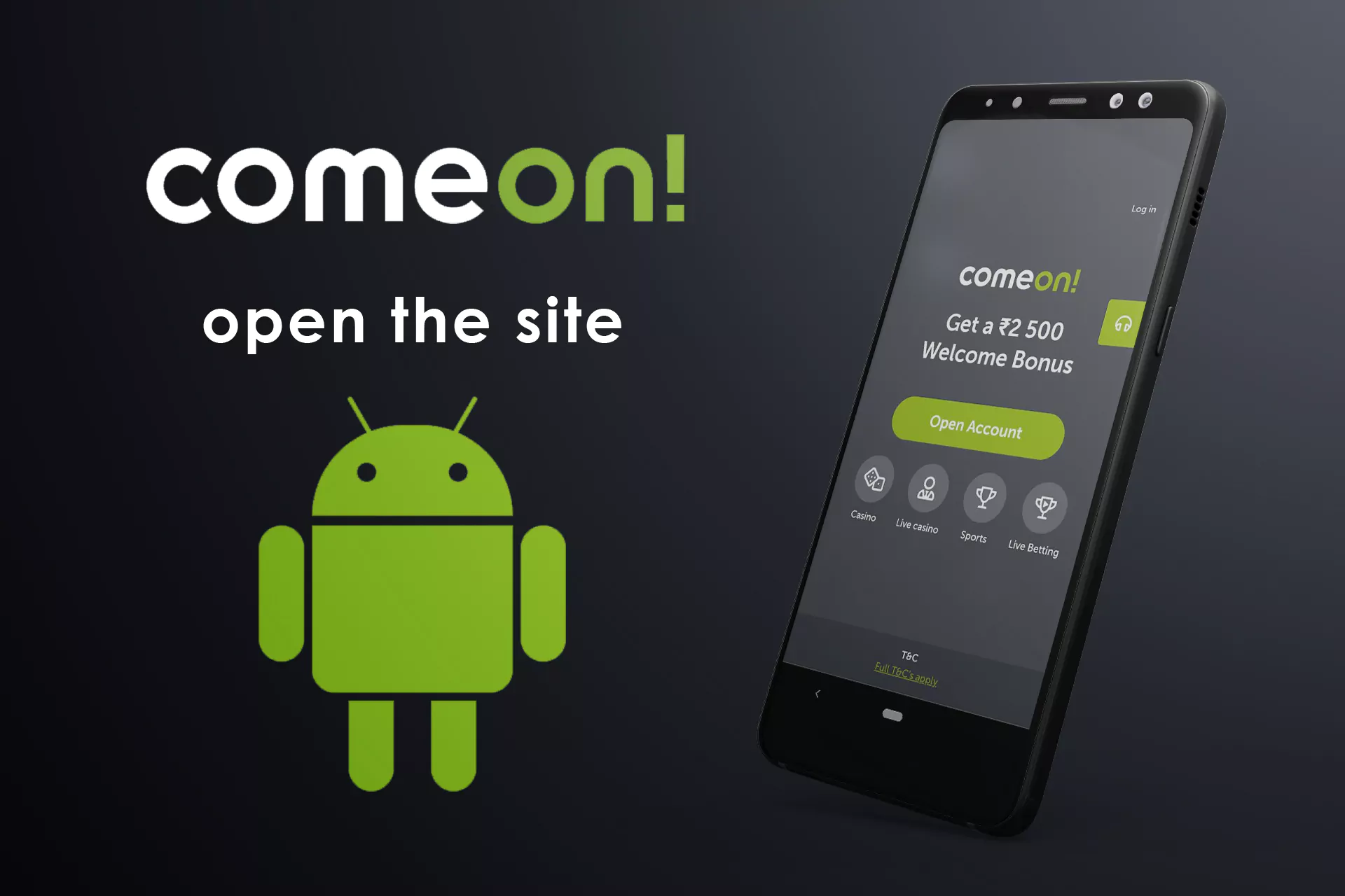 Go to the site of Comeon in a mobile browser.