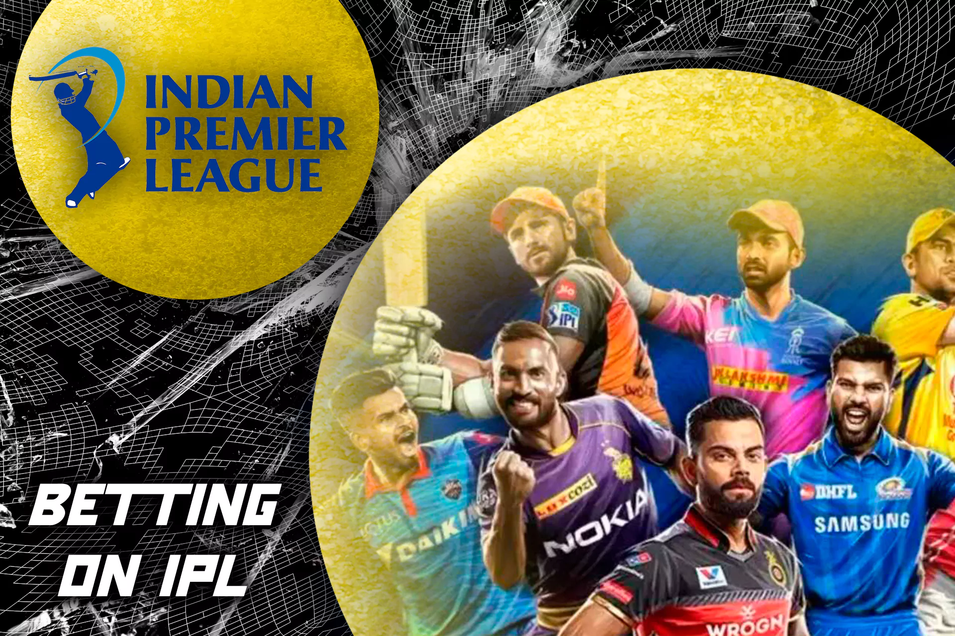 Among cricket betting, some of the most popular bets are bets on the IPL Championship.