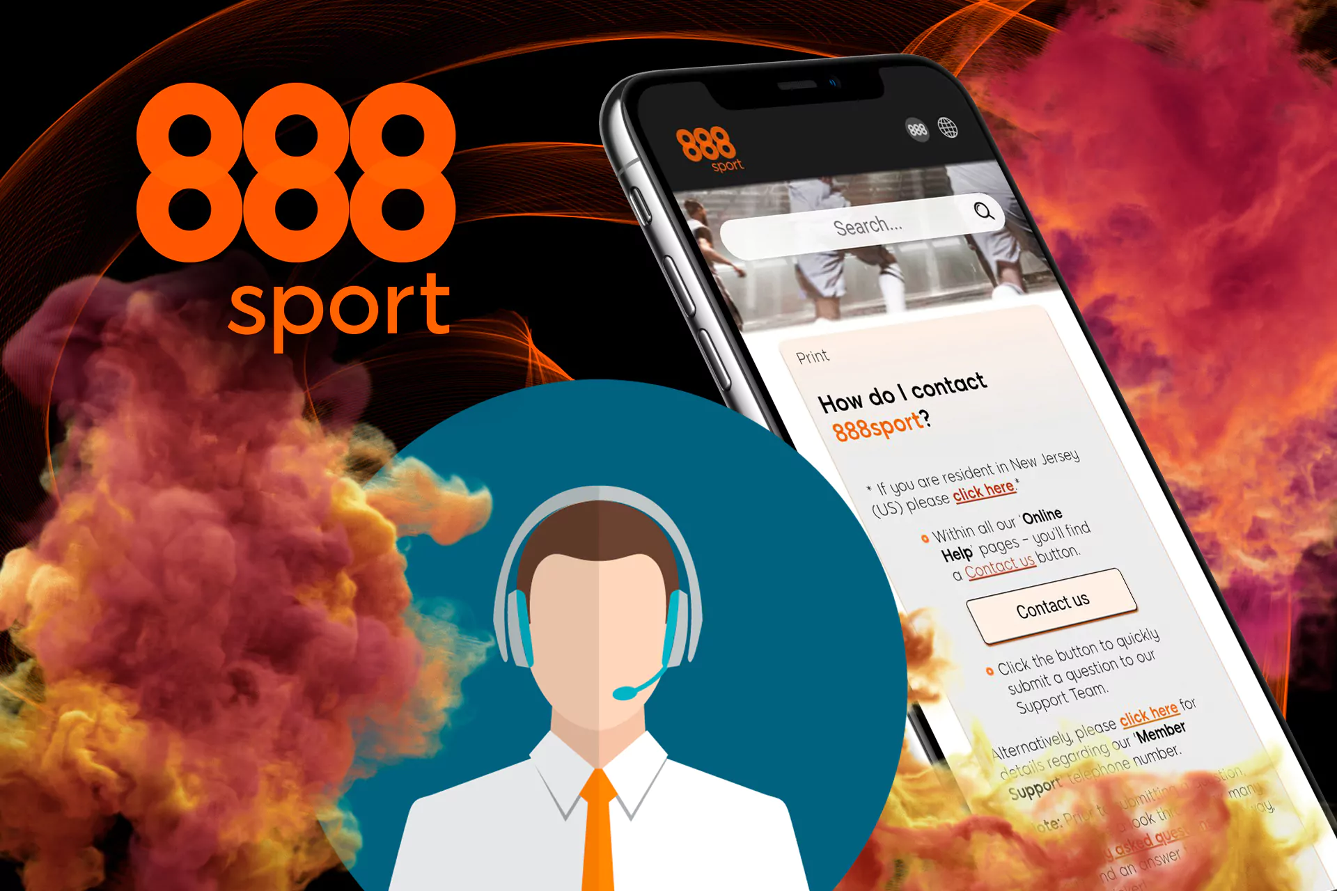 You can contact the 888sport support team whenever you have a problem.