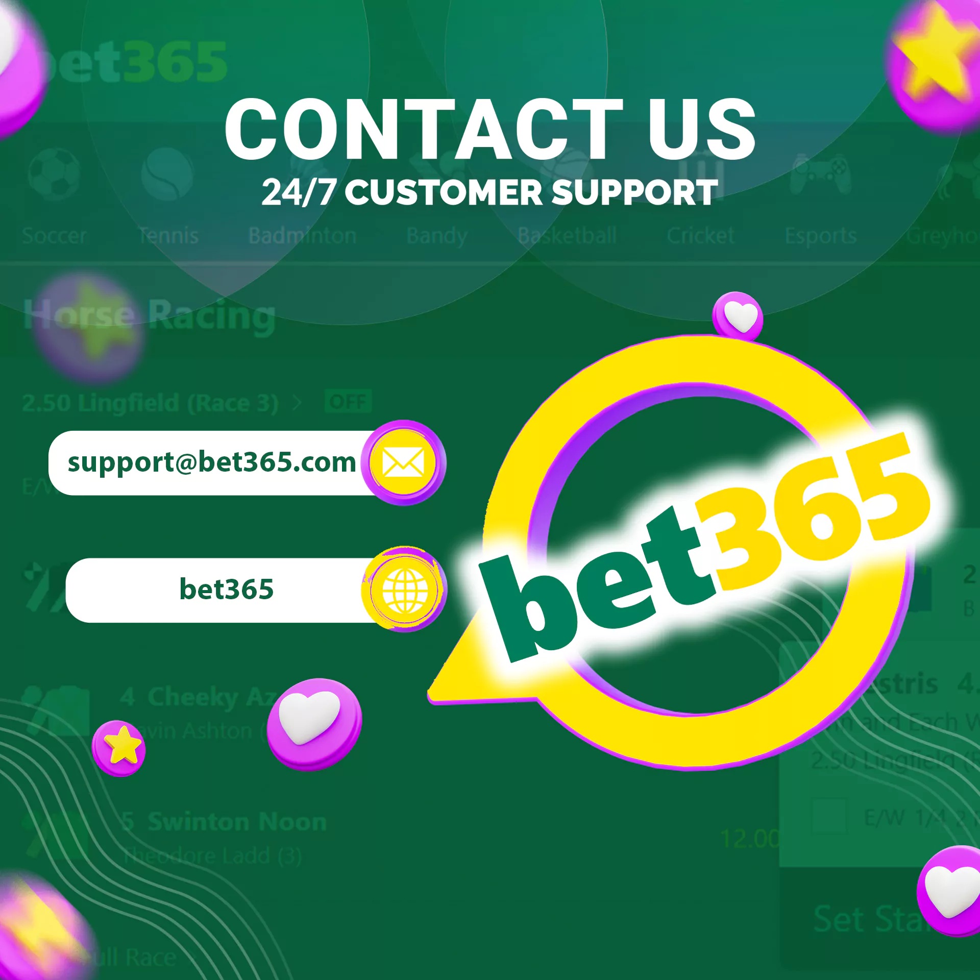 The Bet365 support team works 24/7.