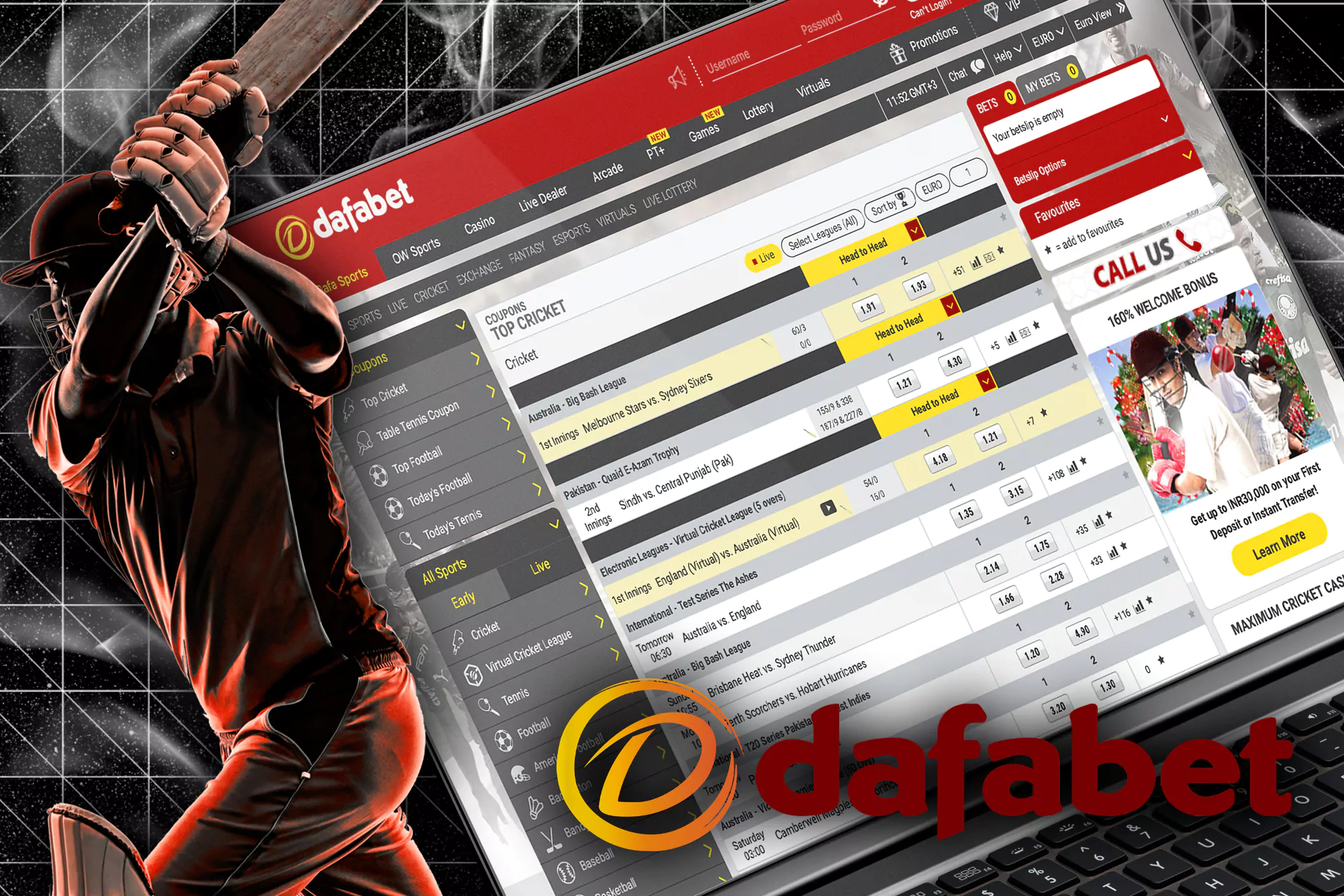 Dafabet is one of the biggest giants in the Asian and Indian market, has a huge sports book, especially in cricket.