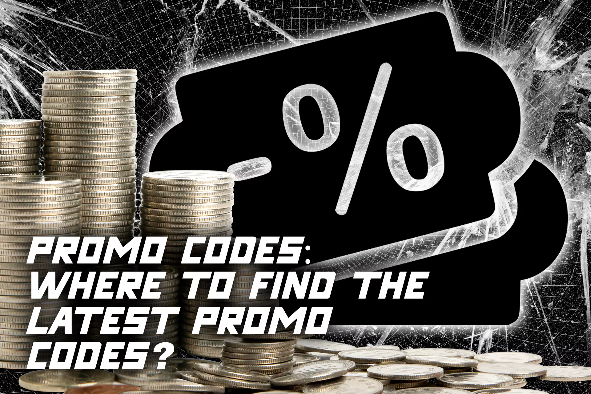 A list of sources where you can learn about the latest and most current promo codes.