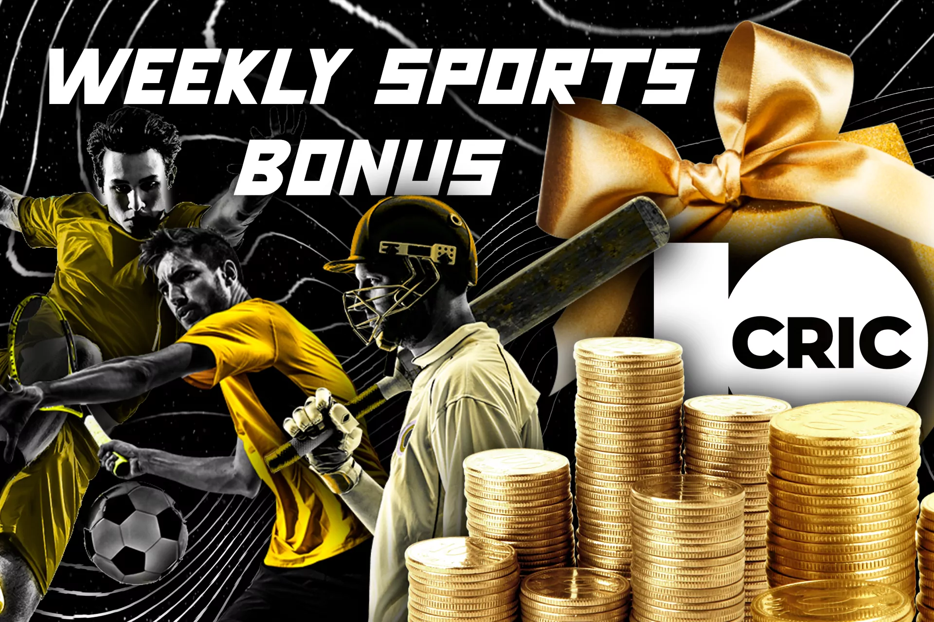 To get the Weekly Sports Bonus, you need to place a ₹2,500 combo bet in total.