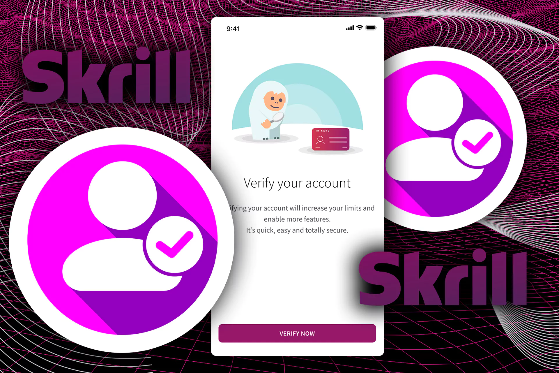 Provide Skrill with your personal information.