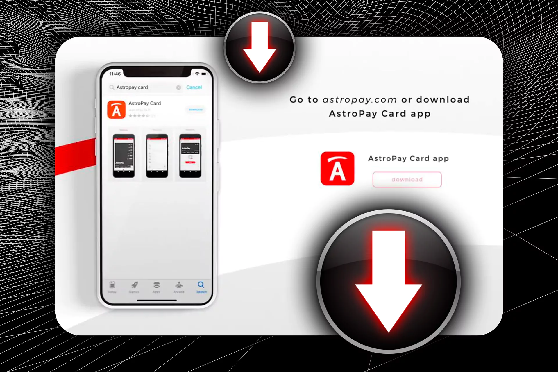 You'll find the Astropay app in your phone's store.