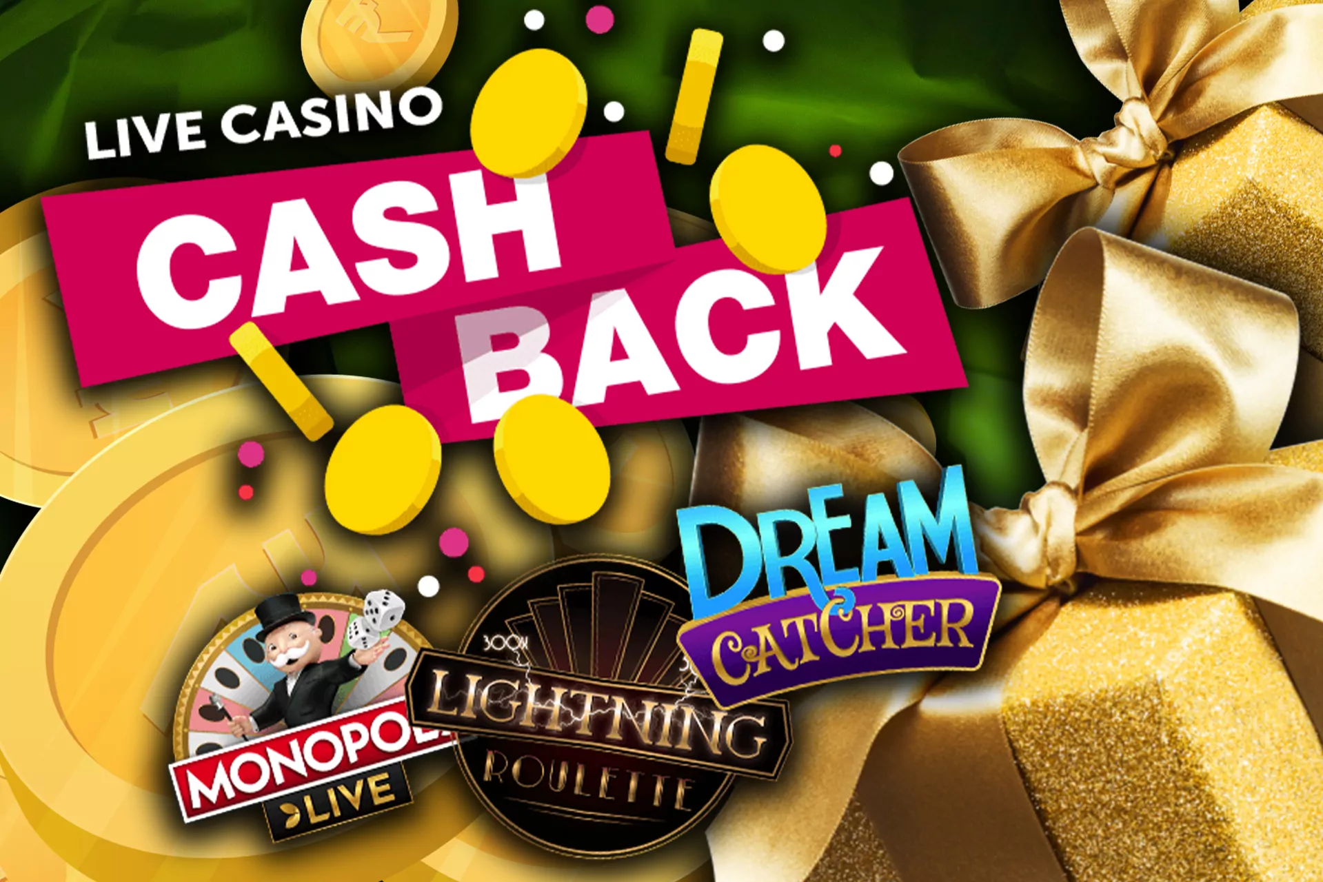 Play casino games and get a cashback.