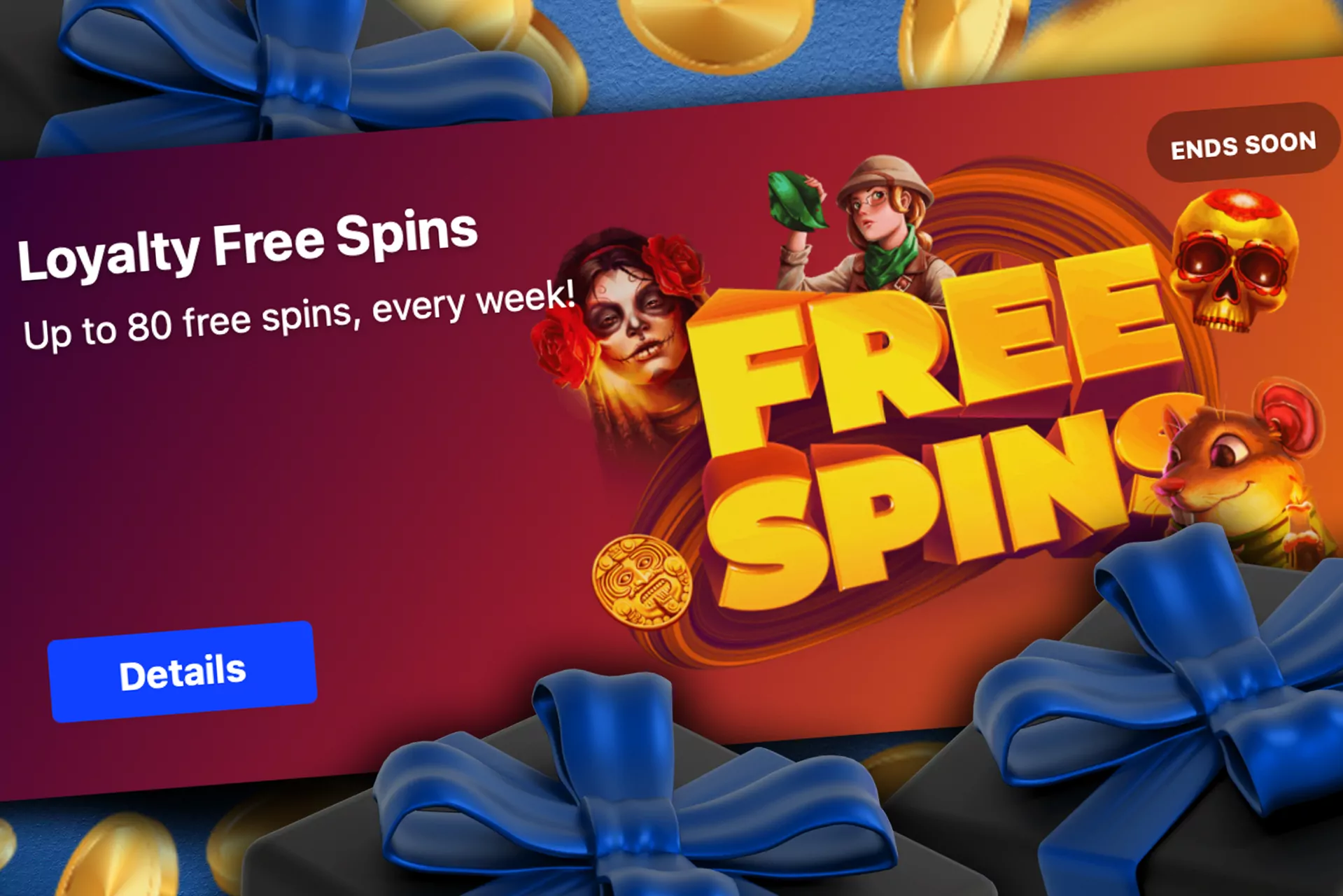Receive free spins for online casino games.