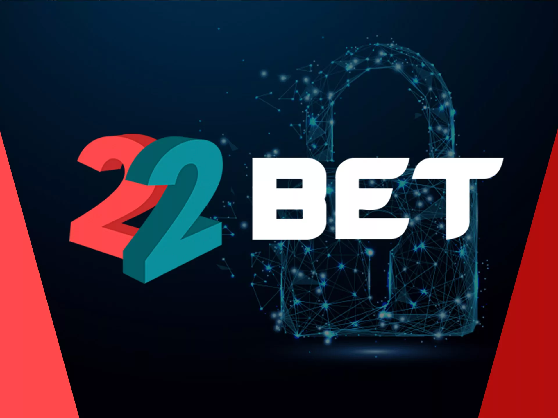 22bet app have high quality secure of your private infromation.
