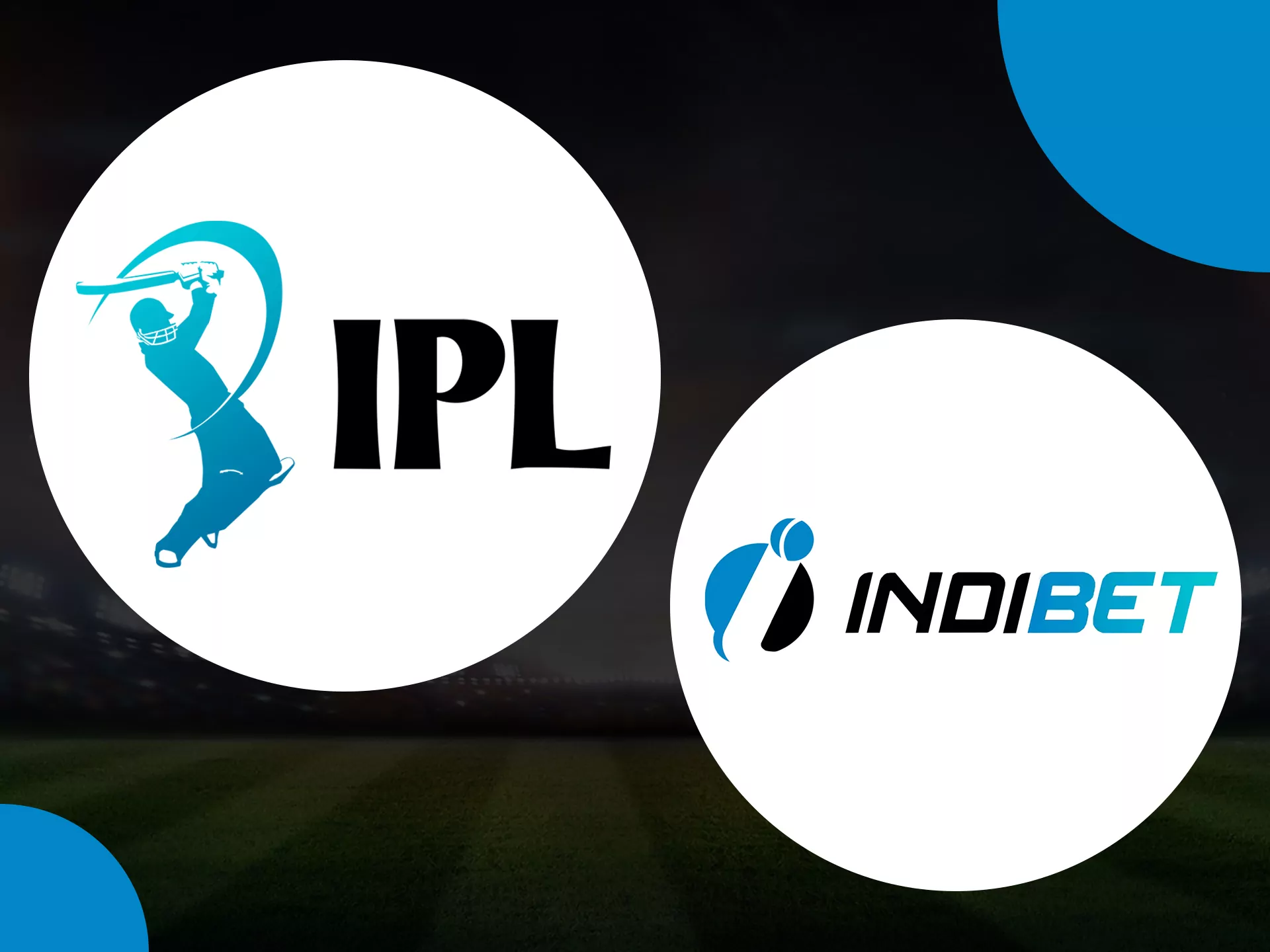 Watch and bet on IPL games at Indibet.