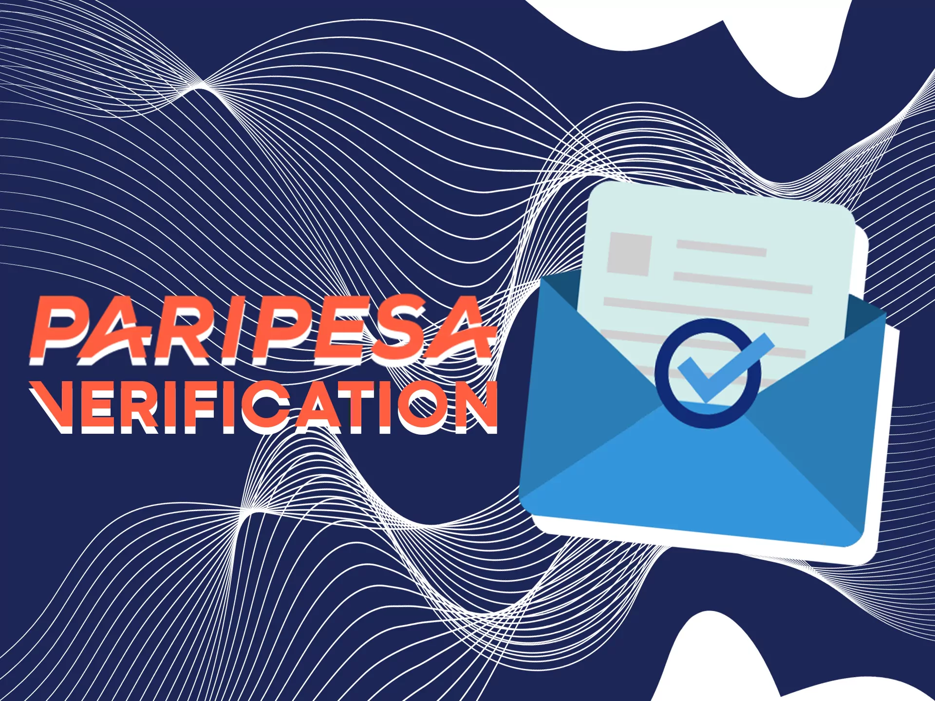 Verify your account for start betting at Paripesa.