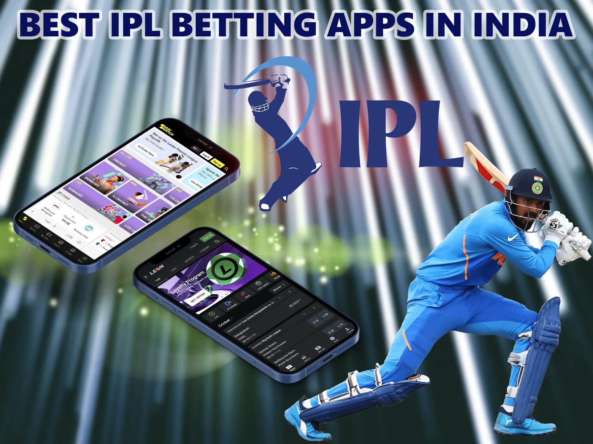 India's most popular cricket tournament, held every year, users love to bet on this event, our article will help you choose the best app for it.
