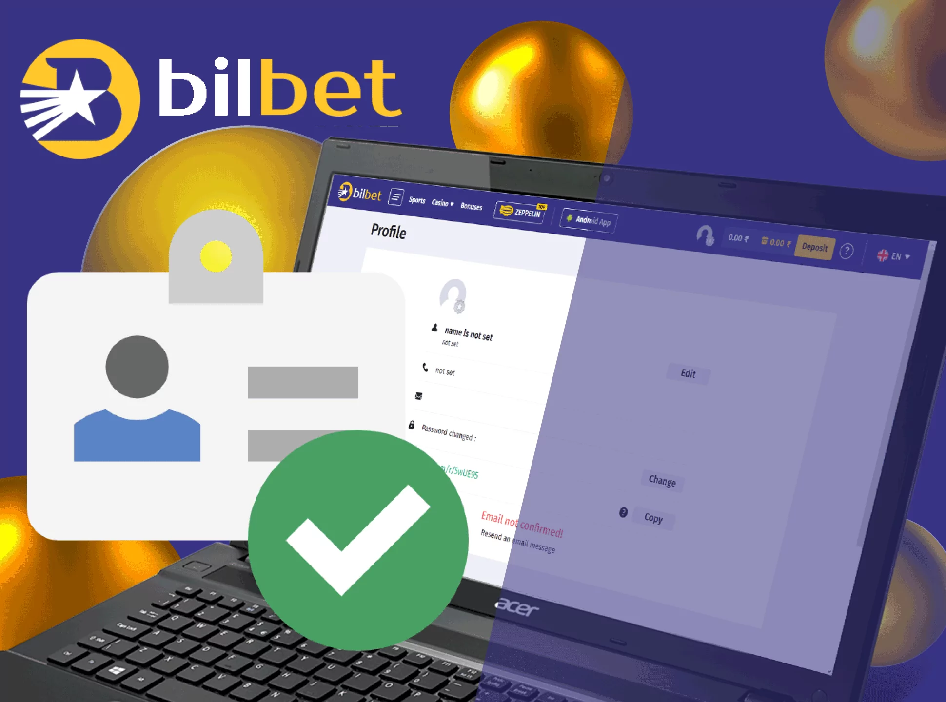 Verify your Bilbet account to withdraw winnings.