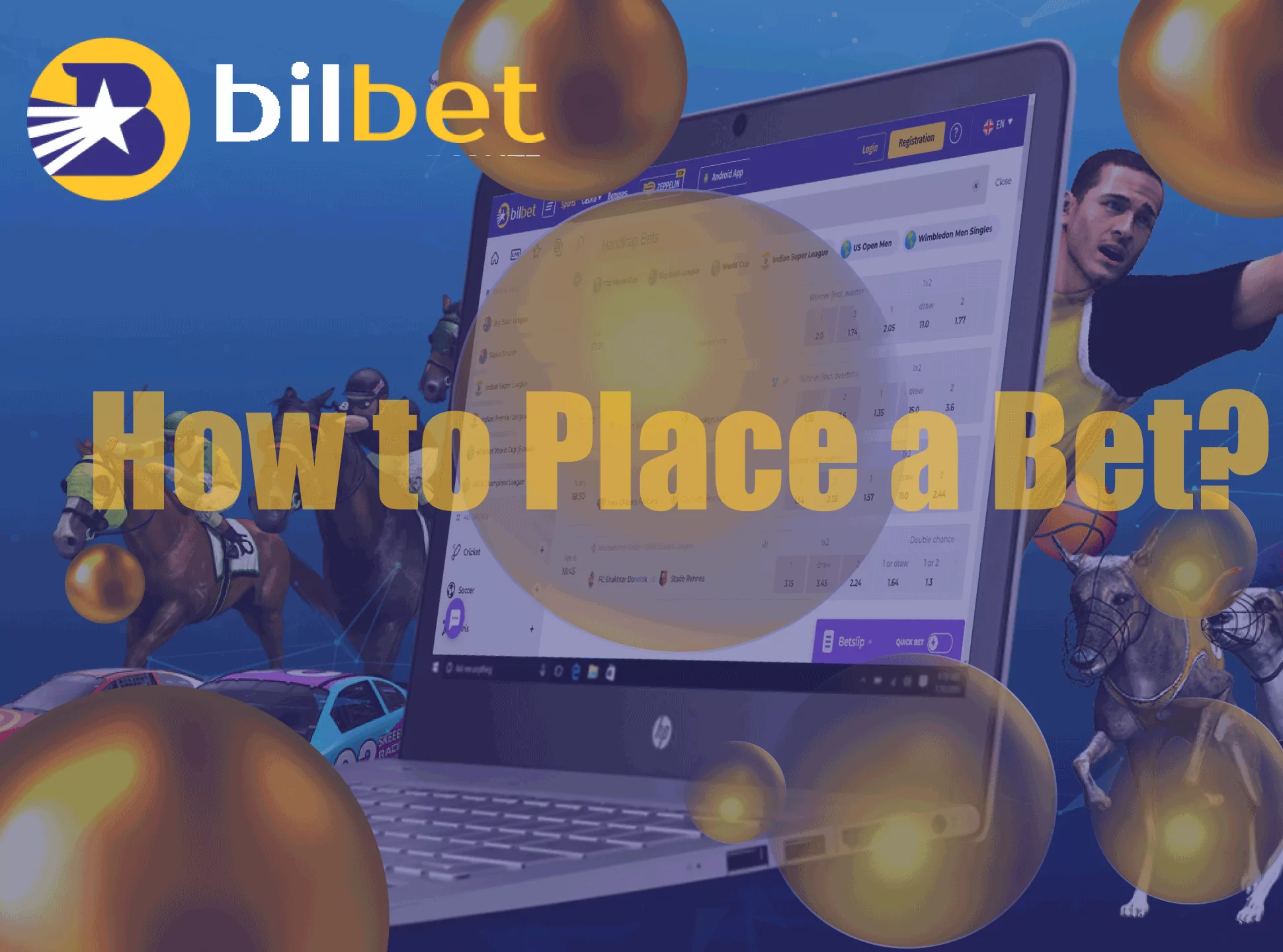 Log in to Bilbet, choose the sports event, specify the amount of money and place a bet.