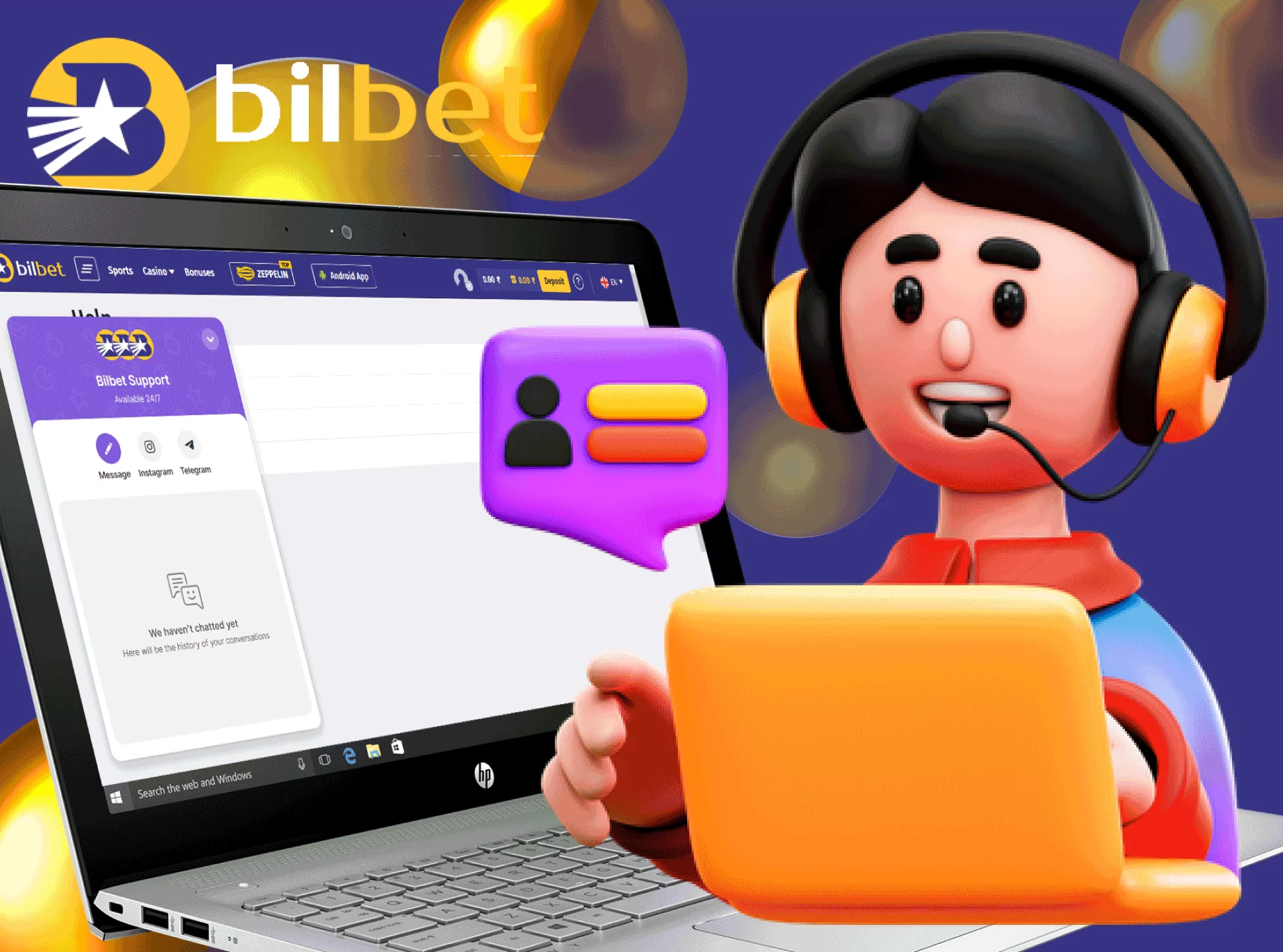 The Bilbet support team is always ready to help its customers.
