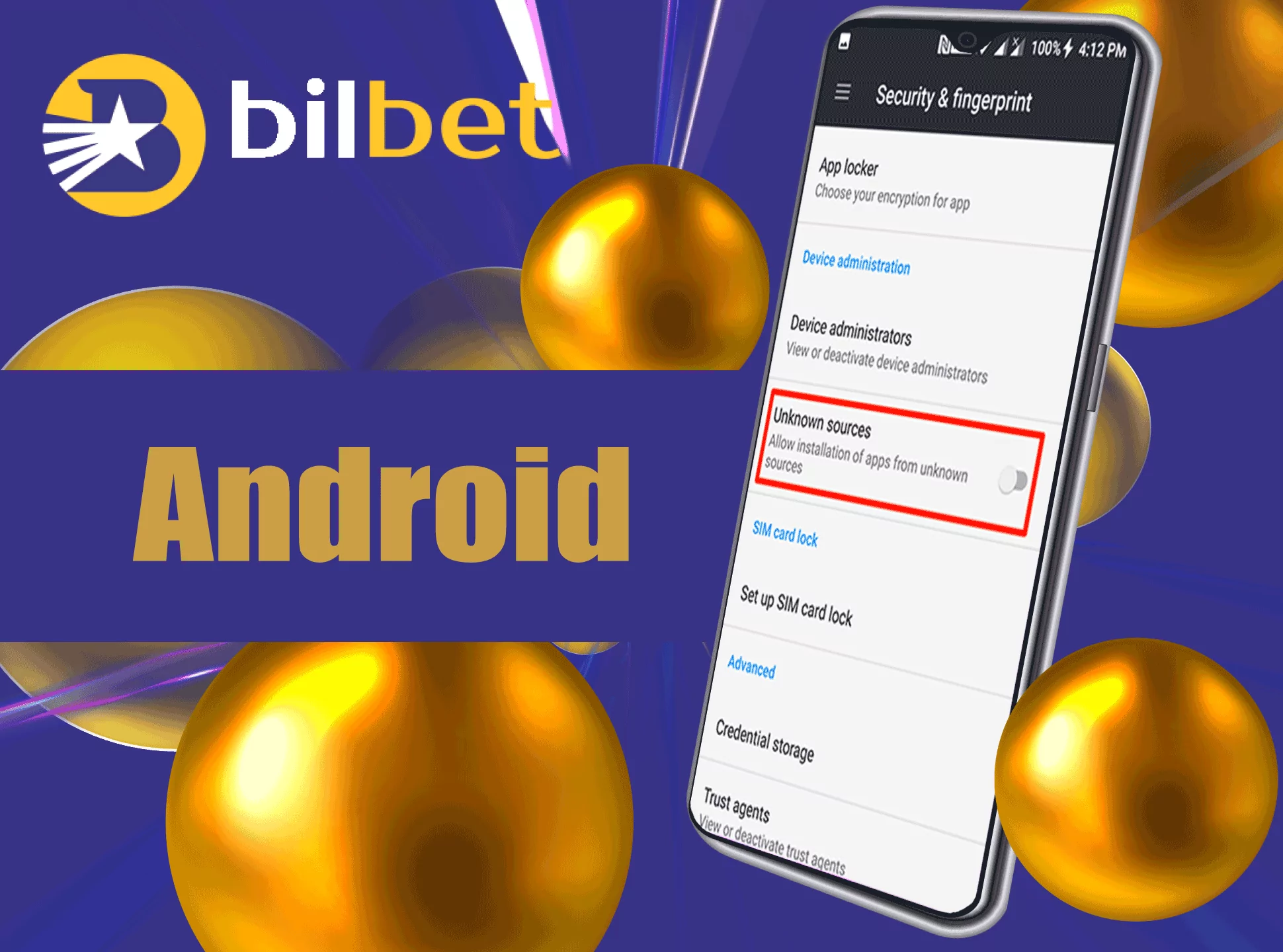 Change the settings of your smartphone and download Bilbet Apk file.