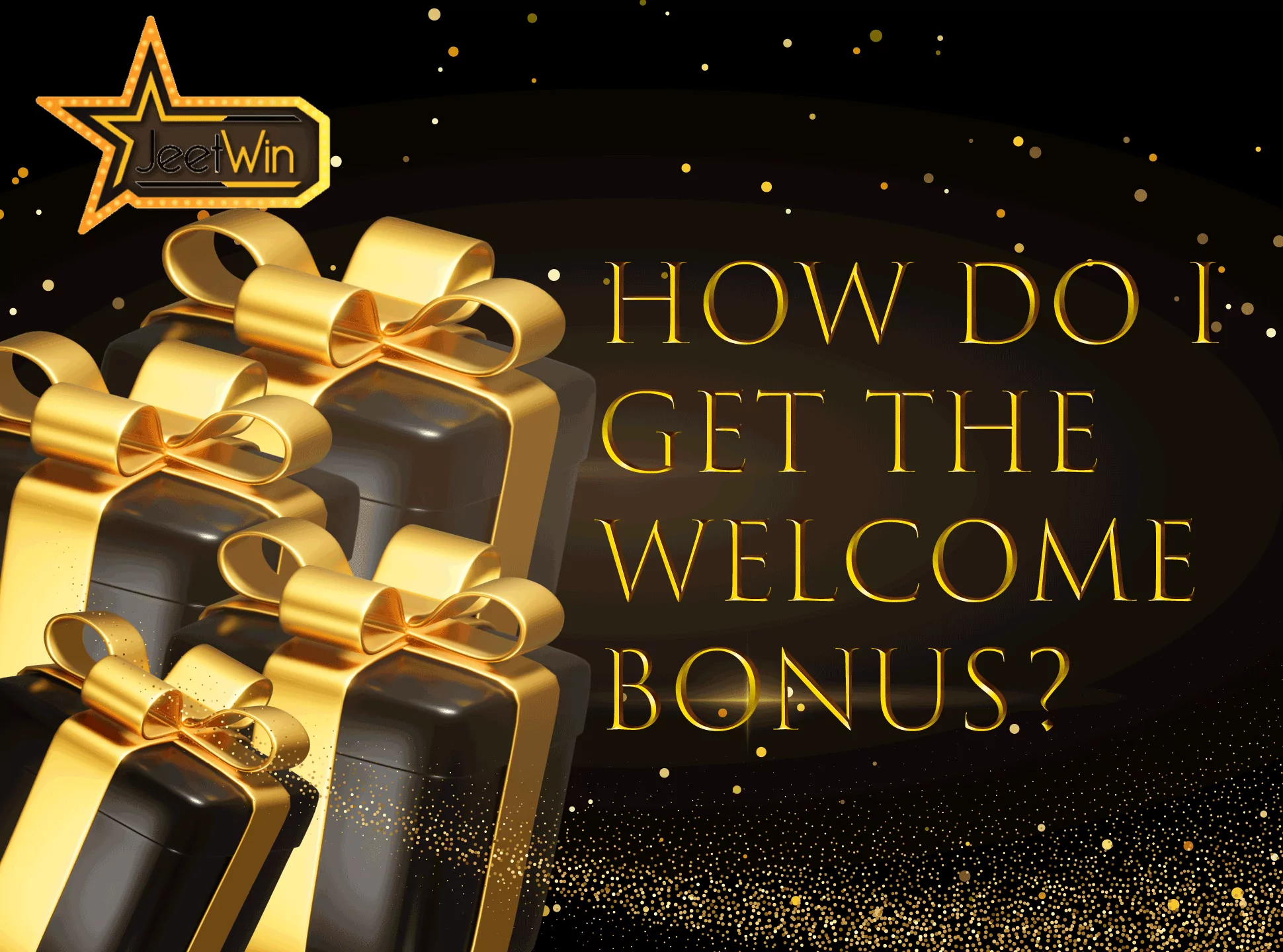 Sign up for Jeetwin and top up the account to get the bonus.