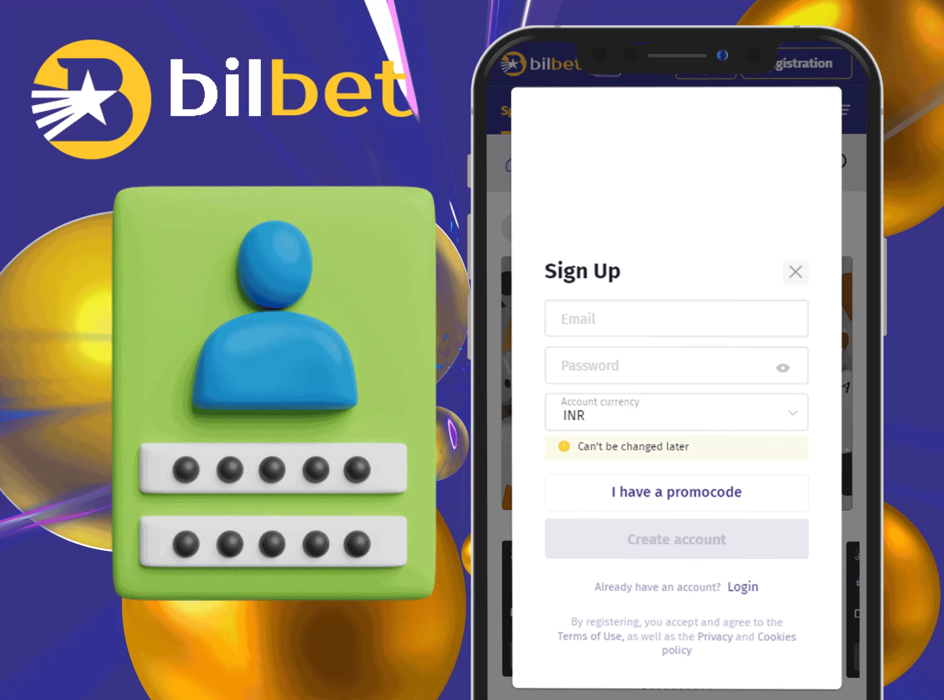 Download the Bilbet app and create an account there right after installation.