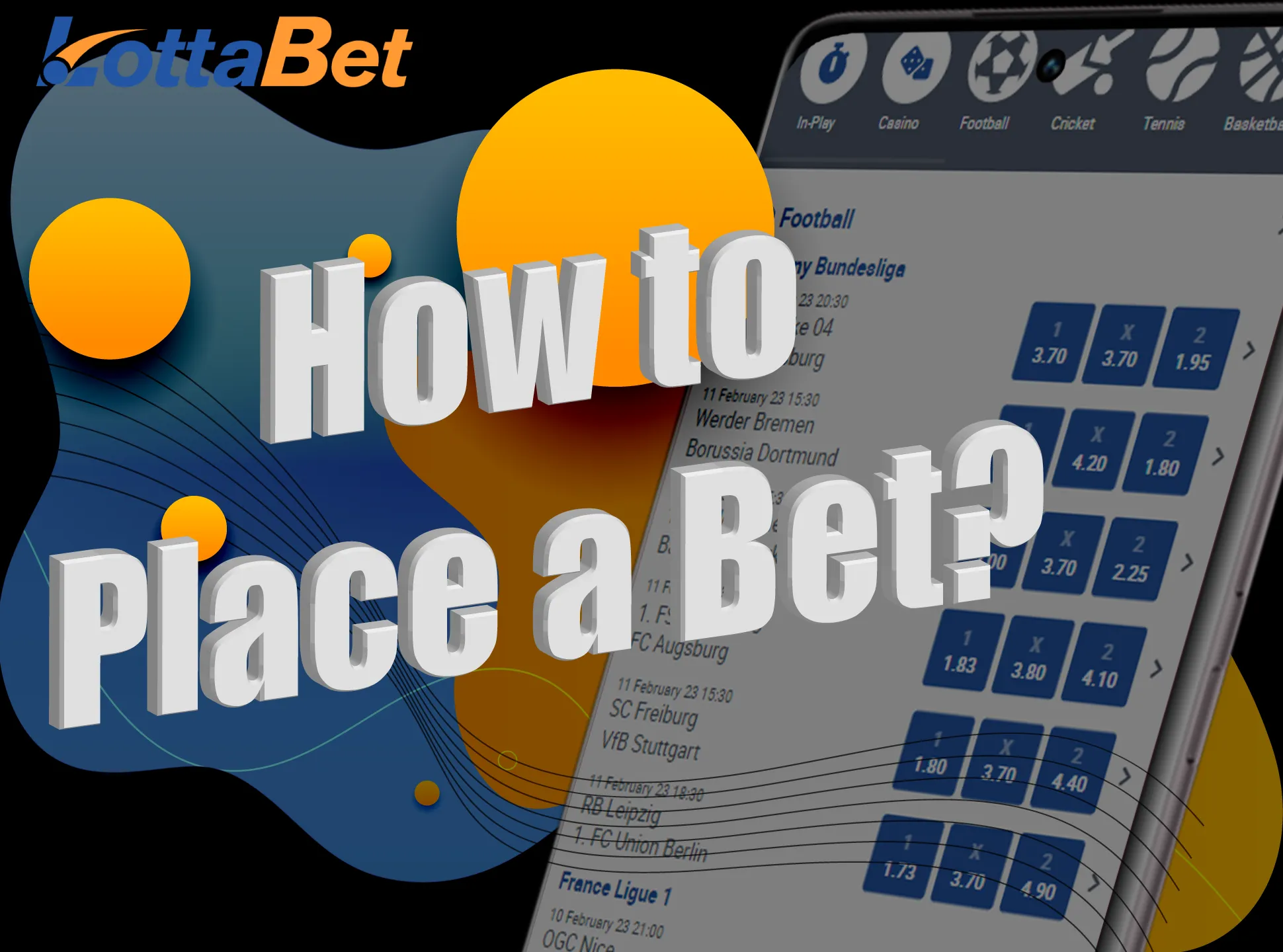 Go to the Lottabet website, create an account and place your first bet.