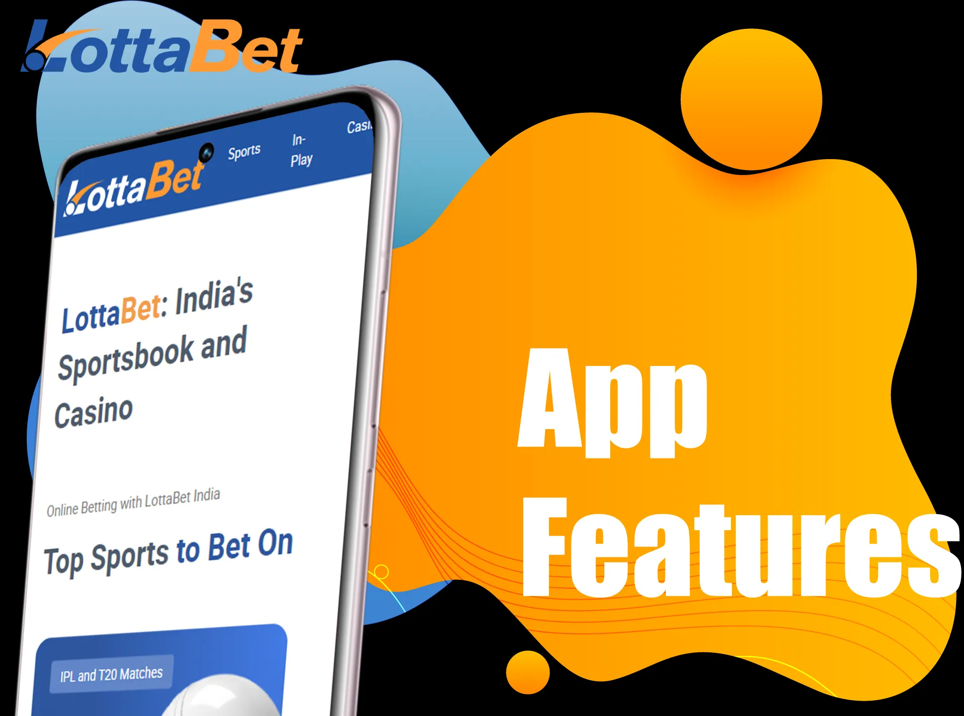 Lottabet app has all the features that will help you to enjoy betting.