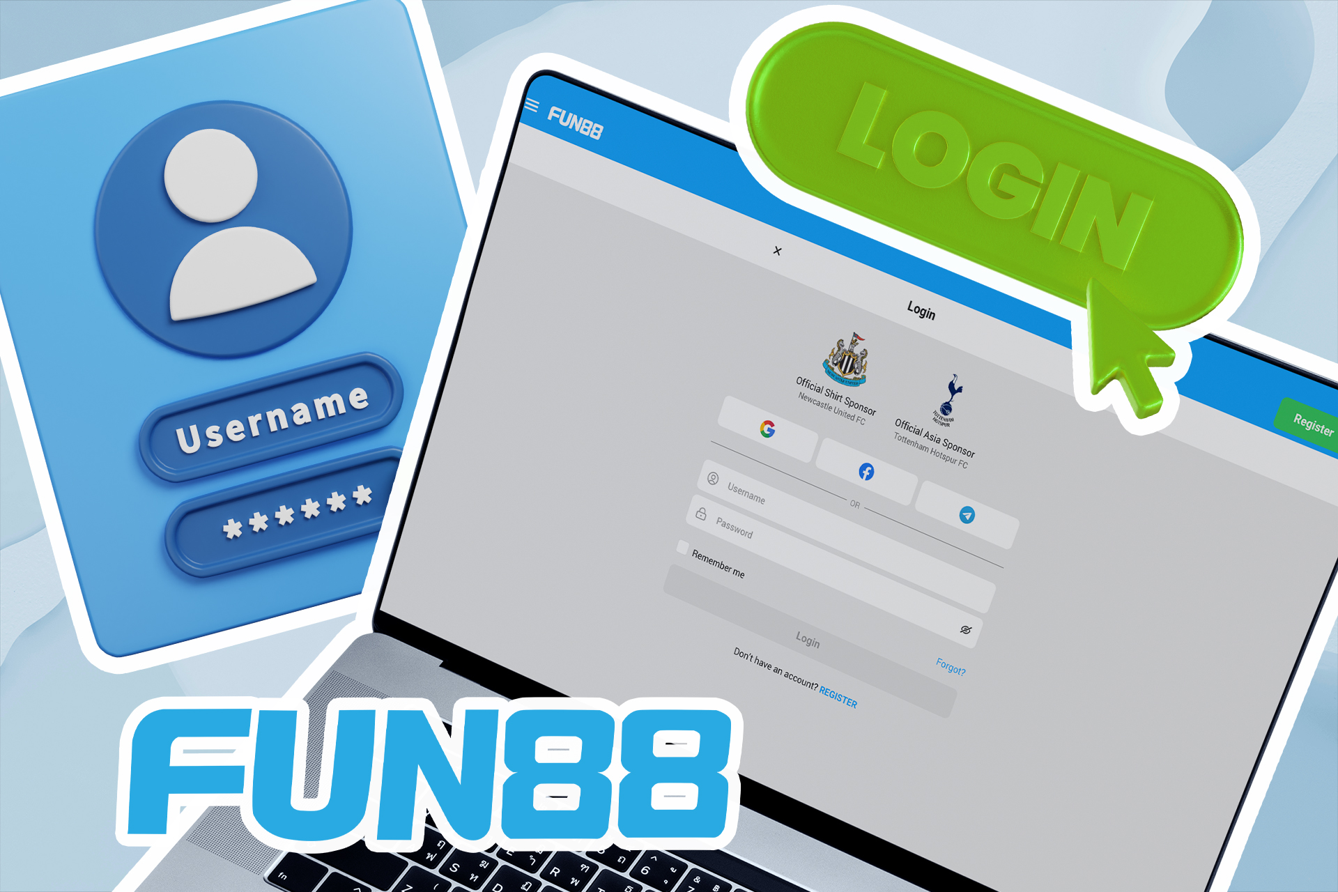 Log in to your Fun88 account with your username and password.
