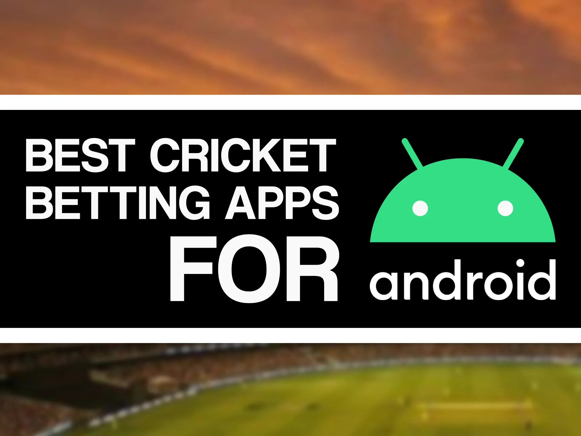 Use your favourite app for betting using Android device.