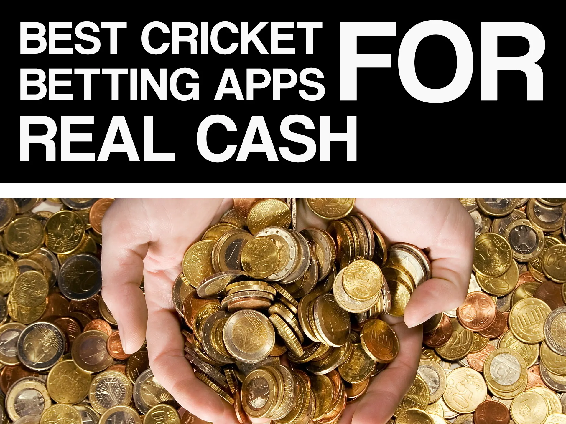 Use real cash for making bets in apps.