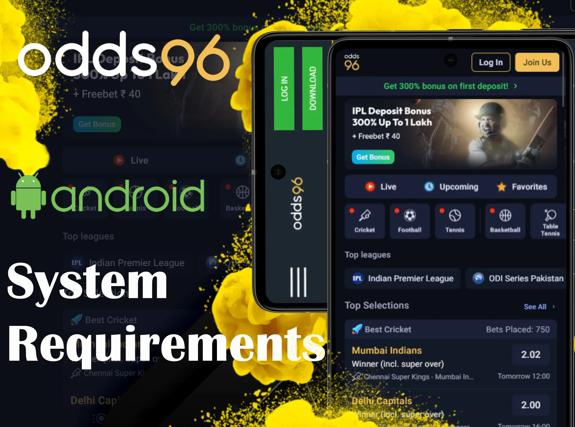 Follow Odds96 Android app requirements for your device.