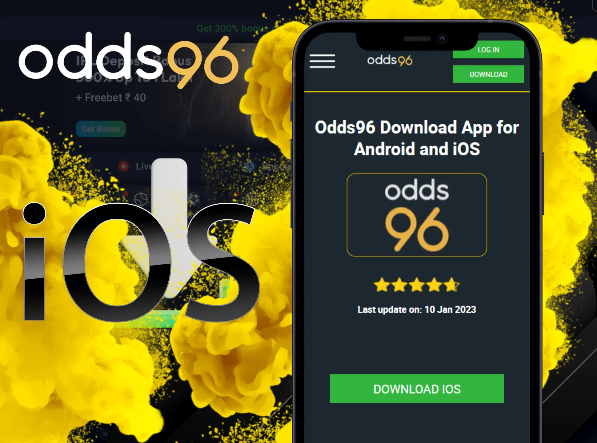 Download and install Odds96 app on your iOS device.
