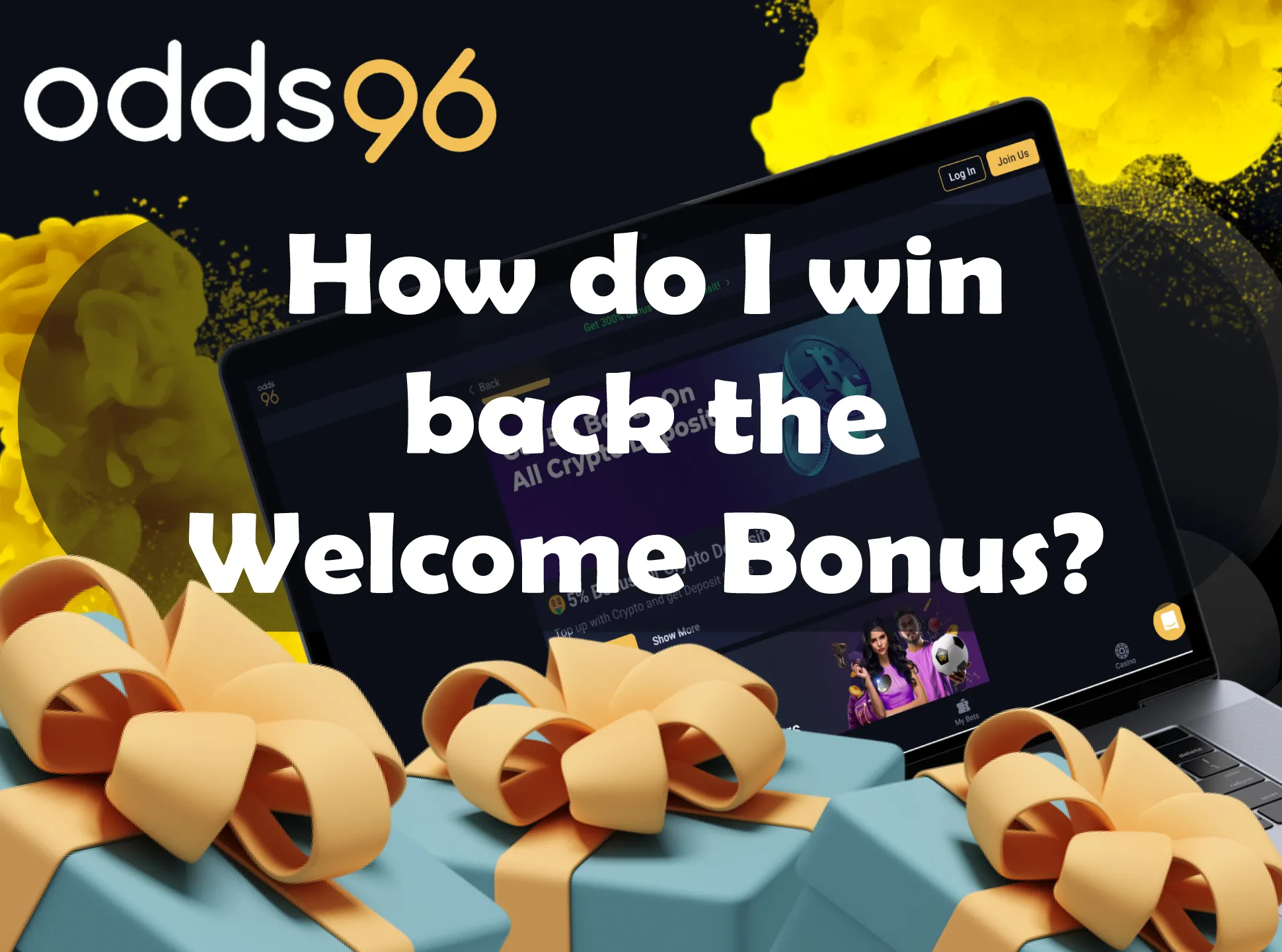 Make best and play casino for winning your Odds96 bonus.
