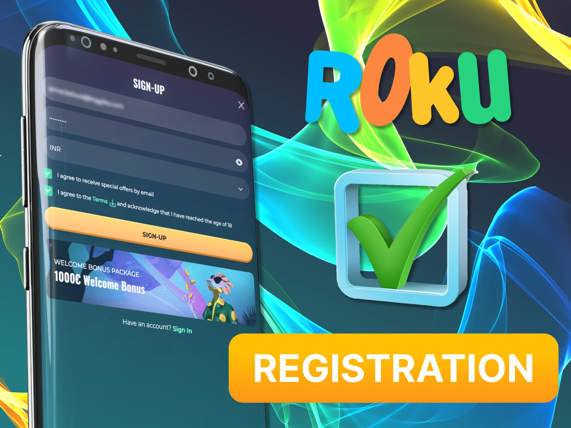 Complete a simple registration on the Rokubet app.
