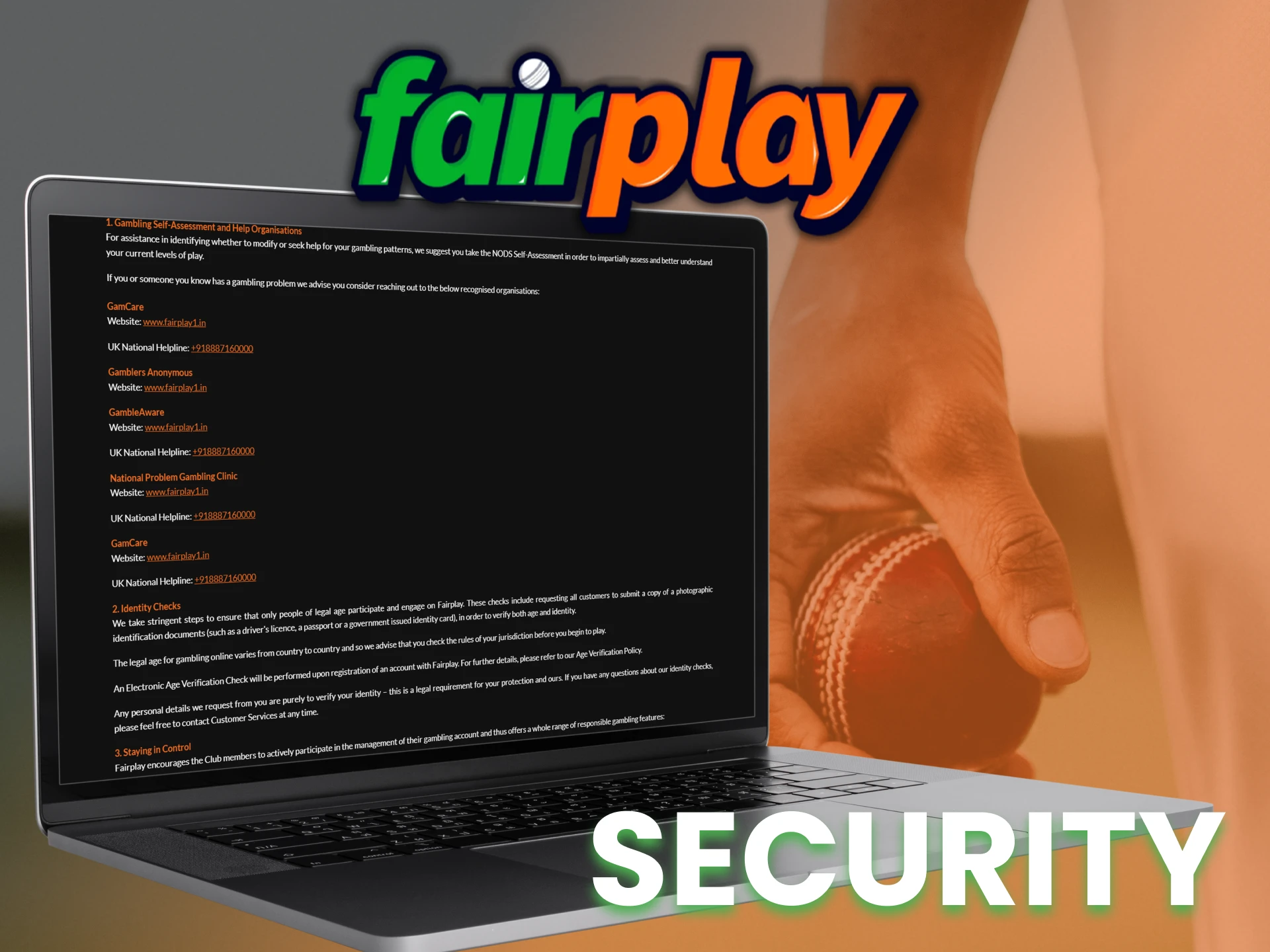 Fairplay secures all private data of the customers.