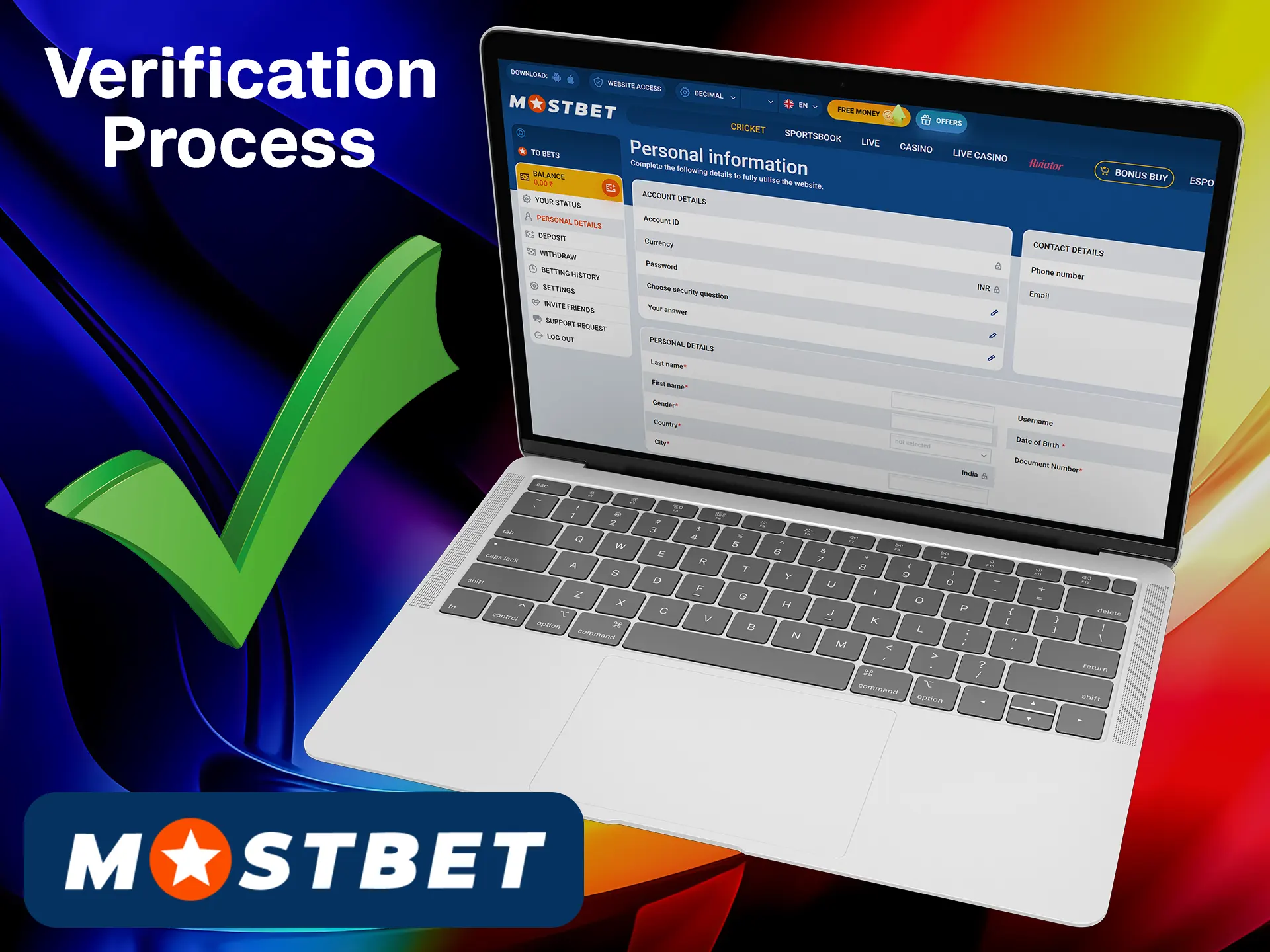 Verify your Mostbet account by providing the required data.